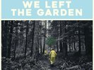 Jeffrey Martin THANK GOD WE LEFT THE GARDEN (Vinyl)