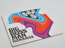 Big Boss Man - Humanize Vinyl Record LP Album 12