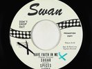 Northern Soul 45 - Sugar & The Spices - Have Faith In Me/Teardrops - Swan promo