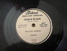 Rare 78 RPM Four Internes - Stepped In The Water Gospel Federal DJ Copy 12146