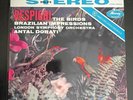 RESPIGHI THE BIRDS/BRAZILIAN IMPRESSIONS Antal Dorati MINT LP  Ultrasonic Cln'd.