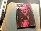 CHARLEY PATTON by JOHN FAHEY.  signed by the author