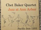 CHET BAKER QUARTET ' JAZZ AT ANN ARBOR ' PACIFIC JAZZ 1203. DG. ED1. '55 PRESS