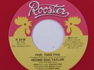 Blues 45 HOUND DOG TAYLOR Five, Take Five ROOSTER VG+ red vinyl HEAR q