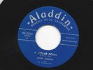BLUES JUMP ROCKER 45  - LOUIS JORDAN -  A DOLLAR DOWN - HEAR  1954  ALADDIN