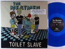 Meatmen - Toilet Slave LP - PATAC Blue Wax Reissue VG+