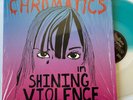 CHROMATICS In Shining Violence 45 RPM 12