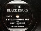 DIZZY GILLESPIE & CHARLIE PARKER ‘A NITE AT CARNEGIE HALL’ 3 x BLACK DEUCE 78s