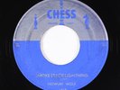 Blues 45 - Howlin' Wolf - Smokestack Lightning/You Can't Be Beat - Chess