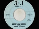 Blues 45 - James Jackson - Long Tall Women - 3-J - obscure