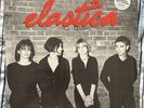ELASTICA -  1st press Album + 7