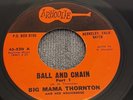 R&B 45 Soul Big Mama Thornton Hounddogs Ball And Chain Wade In The Water VG+