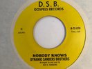 Gospel Soul Funk 45 DYNAMIC SANDERS BROTHERS Nobody Knows HEAR Rare