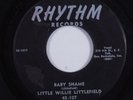 R&B 45 LITTLE WILLIE LITTLEFIELD Baby Shame RHYTHM HEAR r