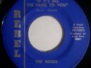 BENDS 45 IF IT'S ALL THE SAME TO YOU VG REBEL HF-103 RARE GARAGE ROCK 1966