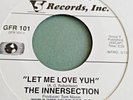 The Innersection   -  Let Me Love Yuh   /   I'm In Debt To You   -  70's Modern