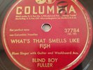 BLIND BOY FULLER Whats That Smells Like Fish Get Your Yas Yas 78 COLUMBIA  E