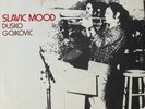 Slavic Mood vinyl by Dusko Gojkovic