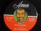 MAD MIKE/GARAGE ROCK/SURF 45 - THE ATLANTICS - HEARTBURN - MONKEY TREE - AMON -