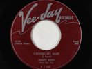 Blues/R&B 45 - Jimmy Reed - I Found My Baby/Jimmies Boogie - Vee Jay VG+