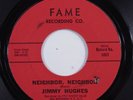 Northern Soul 45 JIMMY HUGHES Neighbor, Neighbor FAME HEAR S