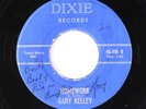 Teen Rocker 45 - Gary Kelley - Homework - Dixie - obscure/autograph