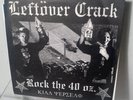 Leftöver Crack - Rock the 40 oz. 7