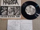 NAUSEA - SMASH RACISM NOW. 7