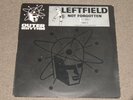 Leftfield – Not Forgotten     1991  OLD SKOOL.  OUTER RHYTHM RECORDS