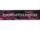 THE PRIMITIVE PAINTER 