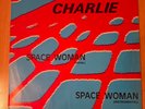 Charlie – Space Woman , 
