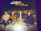 Colony House Only the Lonely 12