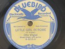 RARE 78RPM Otto Virgial LITTLE GIRL IN ROME/BAD NOTION BLUES Bluebird 6213 (E+)