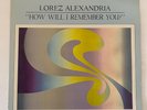 LOREZ ALEXANDRIA LP How Will I Remember You Discovery 