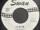 The Beatles One Sided Promo “I’ll Get You” Swan S-4152