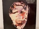 This Heat - Deceit -  Rough Trade - UK 1981