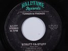 Modern Soul Boogie 45 TURNER-N-FRIENDS Strutt-Ya-Stuff HALL OF FAME HEAR u