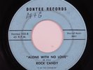 Northern Soul/Sweet Soul 45 ROCK CANDY Alone With No Love DONTEE HEAR u
