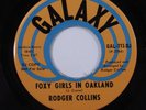 Funk 45 ROGER COLLINS Foxy Girls In Oakland GALAXY VG+ promo HEAR u