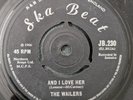 THE WAILERS - AND I LOVE HER -  ORIGINAL UK SKA BEAT 7