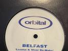 Orbital - Belfast (Leama & Moor Re-Make) 12” Vinyl 