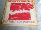 Dead Kennedys - Matad A  Los Pobres 7 