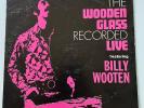 Billy Wooten - The Wooden Glass Original 