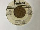 45 RPM Pretty Things FONTANA 1550 Judgement Day / Come 