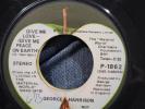 George Harrison 7 PROMO 45 Give Me Love APPLE 