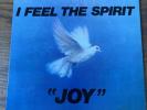 Joy “I Feel The Spirit” Rare California 